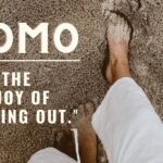 Discovering the Bliss of JOMO