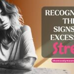 Recognizing the Signs of Excessive Stress