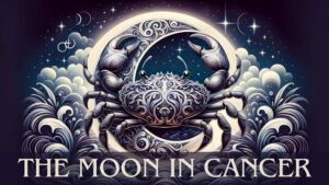 The moon in cancer.